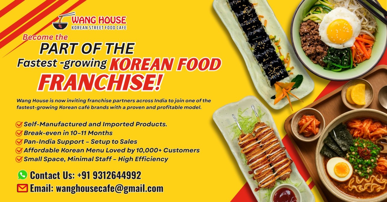 Wang House Korean Street Food Franchise Opportunity poster showing cafe interiors, Korean food dishes like ramen and gimbap, and key highlights such as low investment, high return, fast-growing brand, and pan-India franchise support.